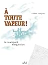 À Toute vapeur ! Le Steampunk en question (Les Trois Souhaits) (French Edition)