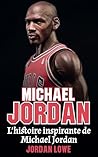 Michael Jordan: L’histoire inspirante de Michael Jordan (French Edition)