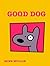 Good Dog