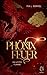 Phönixfeuer: Die letzte Flamme (German Edition)