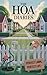 The HOA Diaries: Secrets, s...