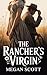 The Rancher’s Virgin: Her F...