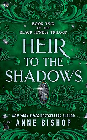 Heir to the Shadows (The Black Jewels, #2)