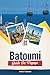 GUIDE DE VOYAGE BATOUMI 202...