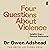 Four Questions About Violence: Insights from a Forensic Psychiatrist