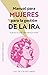 Manual para mujeres para la gestión de la ira by Julie Catalano