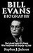 Bill Evans Biography by Stephen J. Jackson