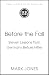 Before the Fall: Eleven Les...