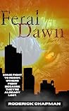 Feral Dawn (The Shift Night Trilogy Book 2) Feral Dawn (The Shift Night Trilogy Book 2)