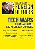 Tech Wars: China, America-and Australia's Options