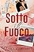 Sotto il Fuoco