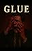 Glue by Gordon Duncan