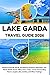 Lake Garda Travel Guide 202...