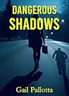 Dangerous Shadows