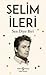 Sen Diye Biri by Selim İleri