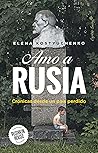 Amo a Rusia. Crón...