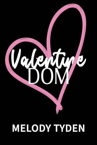 Valentine Dom (Holiday Heat Book 2)