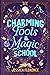 Charming Fools And Magic School