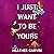 I Just Want to be Yours: Th...