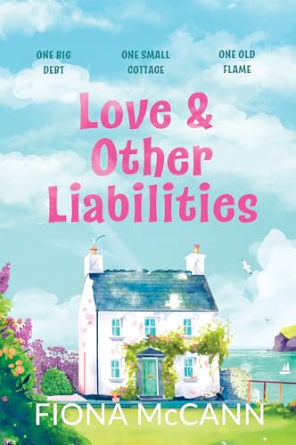Love & Other Liabilities: One island, one ex, and a whole lot of complications (Kindle Edition)