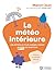 La météo intérieure: Une approche pour amener l'enfant à vivre ses émotions (NON CLASSE) (French Edition)