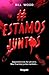 #Estamos Juntos (Let's Split Up, #1)