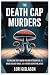 THE DEATH CAP MURDERS: The ...