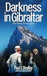 Darkness in Gibraltar: Operation Tracer Reimagined (Andalusian Mystery Series Book 6)
