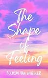 The Shape of Feeling