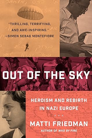 Out of the Sky: Heroism and Rebirth in Nazi Europe