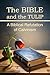The BIBLE and the TULIP: A ...