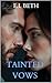 TAINTED VOWS (VOWS OF POWER...