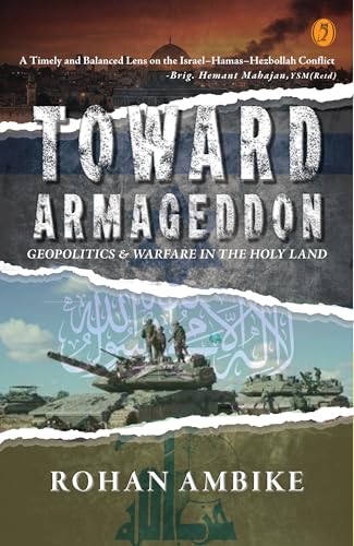 Toward Armageddon: Geopolitics & Warfare In The Holy Land (Kindle Edition)