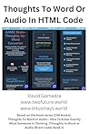 Thoughts To Word Or Audio In HTML Code (Thoughts to Word or Audio [Brain Code] Book 32)
