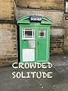 Crowded Solitide: An anthology of poetry and prose reflecting a wonderful life