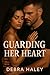 Guarding Her Heart: A Forbi...