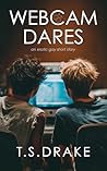 Webcam Dares: A Gay Erotic Short Story Webcam Dares: A Gay Erotic Short Story