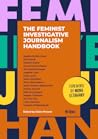 The Feminist Investigative Journalism Handbook