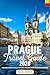 Prague Travel Guide 2026 by Maria Soren