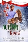 Autumn Do You Know (Huckleberry Falls Romances Book 5)