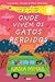 Onde Vivem os Gatos Perdidos