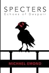 Specters: Echoes of Despair Specters: Echoes of Despair
