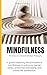 Mindfulness: The Essence of...