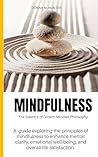 Mindfulness: The Essence of Growth Mindset Philosophy