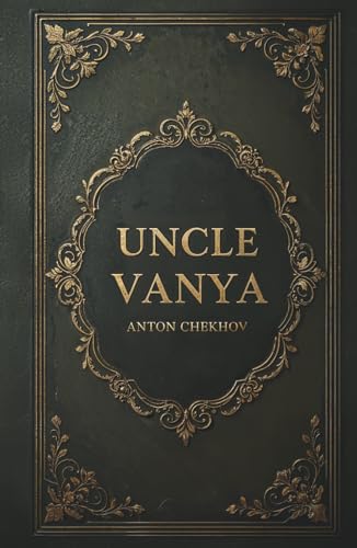 Uncle Vanya