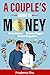 A Couple's Guide to Money by Prudence Zhu