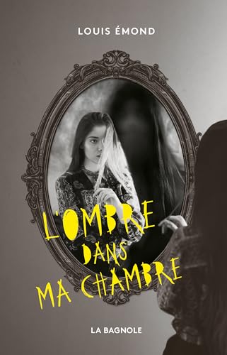 L'ombre dans ma chambre (Kindle Edition)