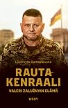 Rautakenraali - Valeri Zalužnyin elämä Rautakenraali - Valeri Zalužnyin elämä