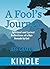 A Fool's Journey: …Spiritua...