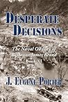 Desperate Decisions: The Naval Odyssey of Professor James Brand